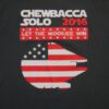 T-shirt Chewbacca Solo 2016 Let The Wookiee Star Wars – Image 3